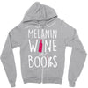 melanin wine and books Zipper Hoodie