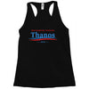 don't blame me i voted for thanos Racerback Tank