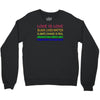 love is love, black lives matter, climate change is real, immigrants m Crewneck Sweatshirt