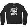 eat plants lift heavy Crewneck Sweatshirt