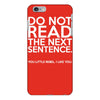 do not read the next sentence funny iPhone 6/6s Plus Case