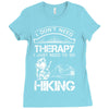 I Don't Need Therapy Just to Go Hiking Ladies Fitted T-Shirt
