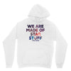 We Are Made Of Star Stuff Unisex Hoodie