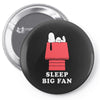 Sleep Big Fan Pin-back button