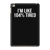 tired af sleeper iPad Mini 4