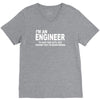 i'm an engineer i'm never wrong V-Neck Tee