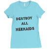 destroy all mermaids girls Ladies Fitted T-Shirt