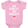 no risk it, no biscuit w Baby Onesie