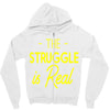 the struggle is real Zipper Hoodie