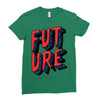 future Ladies Fitted T-Shirt