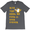 MAY THE ODDS BE EVER IN YOUR FAVOUR T-Shirt