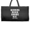 Winning Never Grows Old Weekender Totes