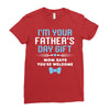 I'm Your Father's Day Gift Mom Says You're Welcome Baby Boy Ladies Fitted T-Shirt