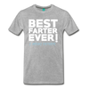 best farter ever I mean father t-shirt - heather gray