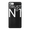 trust no iPhone 7 Case