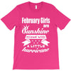 February Girls Are Sunshine Mixed With A Little Hurricane T-Shirt