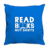 read books not shirts Throw Pillow