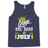 Kings Are Born In July Tank Top