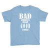 bad choices make good stories Youth Tee