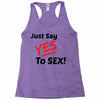 Yes To Sex! Racerback Tank