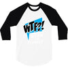 WTF! WİTH THE FAMILY 3/4 Sleeve Shirt