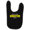 i'm the director Baby Bibs