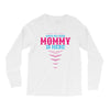 Have No Fear Mommy Is Here Long Sleeve Shirts