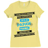 It's A Papaw Thing Ladies Fitted T-Shirt