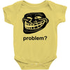 problem trollface troll face slogan internet meme t shirt2 Baby Onesie