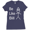 be like bill meme Ladies Fitted T-Shirt