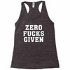 Zero Fucks Given Racerback Tank
