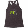 keepin' it reel Racerback Tank