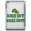 rock out with your guac out iPad Mini
