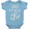 jingle my bells Baby Onesie