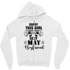 sorry this girl is already taken by a super sexy may boyfriend Zipper Hoodie