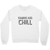 gaming and chill Crewneck Sweatshirt