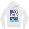 BEST DAD EVER Zipper Hoodie