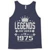 legends are born in 1975 hoodie 2 Tank Top