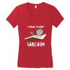 i speak fluent sarcazm Women's V-Neck T-Shirt