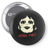 annabelle warrens miss me Pin-back button