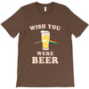 Wish You Were Beer T-Shirt