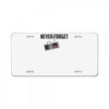 never forget License Plate
