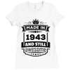 Made In 1943 And Still Awesome Ladies Fitted T-Shirt