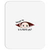 Excuse Me Is It March Yet Baby Boy Mousepad