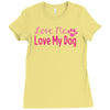 love me, love my dog Ladies Fitted T-Shirt