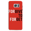 Forgive to Forget Samsung Galaxy S7