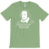 shakespeare beard quote much ado about nothing T-Shirt