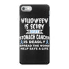 halloween is scary but stomach cancer is deadly spread the word lep sa iPhone 7 Case