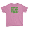 wanna see my t rex Youth Tee