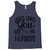 jesus loves you but i'm his favorite Tank Top